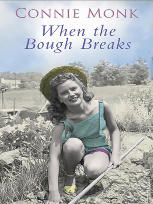 Title details for When the Bough Breaks by Connie Monk - Available